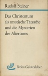 Das Christentum als mystische Tatsache und die Mysterien des Altertums (antiquar