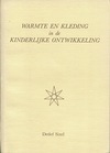 Warmte en kleding in de kinderlijke ontwikkeling (antiquariaat)