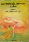 Laat mij het levenswater zoeken (antiquariaat)