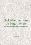 De kathedraal van de Bogomielen