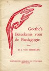 Goethes Beteekenis voor de Paedagogie (antiquariaat)